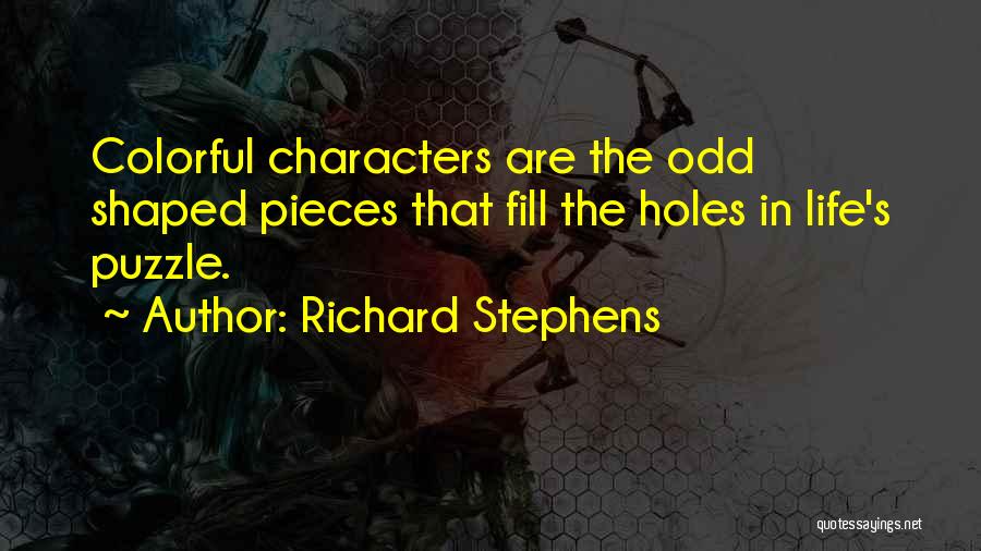 Holes In Life Quotes By Richard Stephens