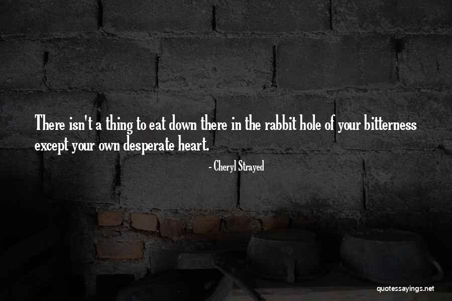 Holes In Your Heart Quotes By Cheryl Strayed