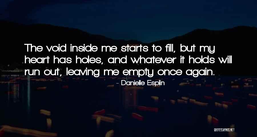 Holes In Your Heart Quotes By Danielle Esplin