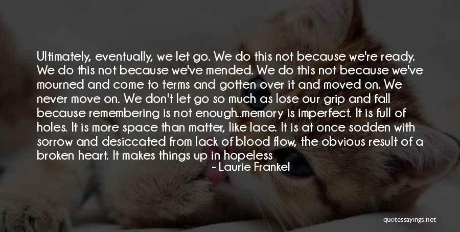 Holes In Your Heart Quotes By Laurie Frankel