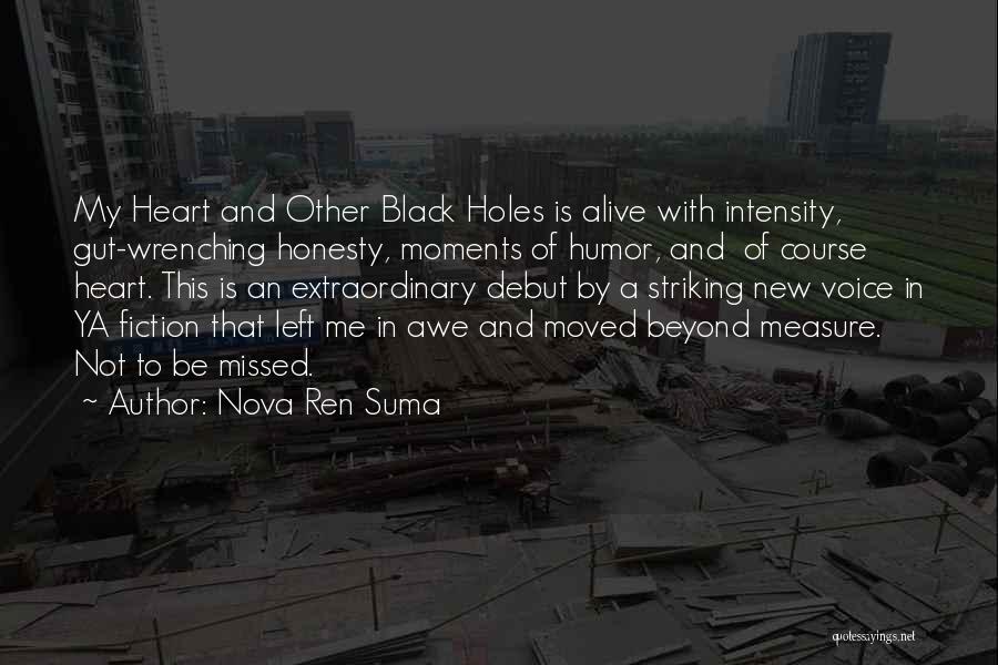 Holes In Your Heart Quotes By Nova Ren Suma