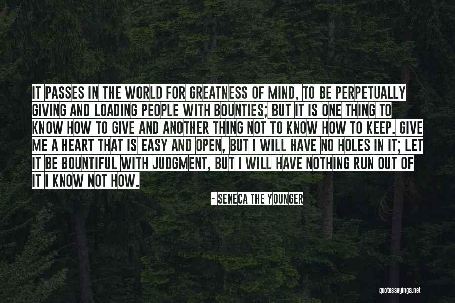 Holes In Your Heart Quotes By Seneca The Younger