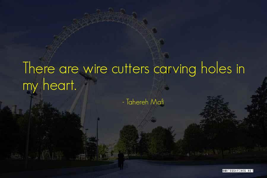 Holes In Your Heart Quotes By Tahereh Mafi