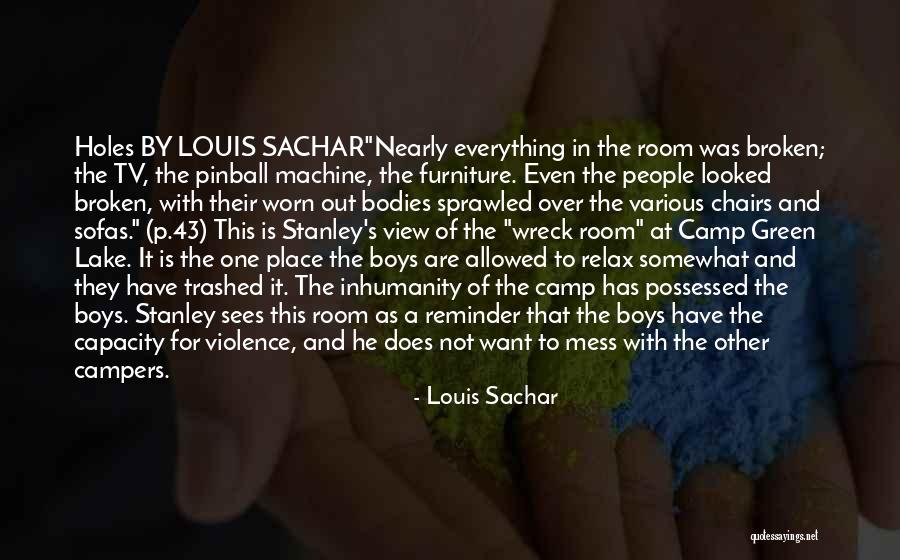 Holes Louis Sachar Stanley Quotes By Louis Sachar