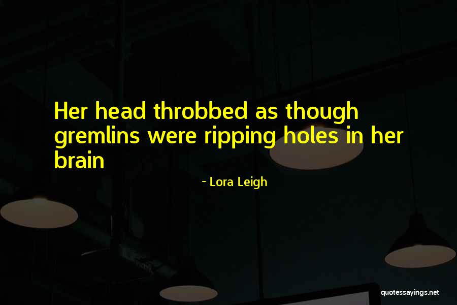 Holes Quotes By Lora Leigh Holes Quotes By Lora Leigh