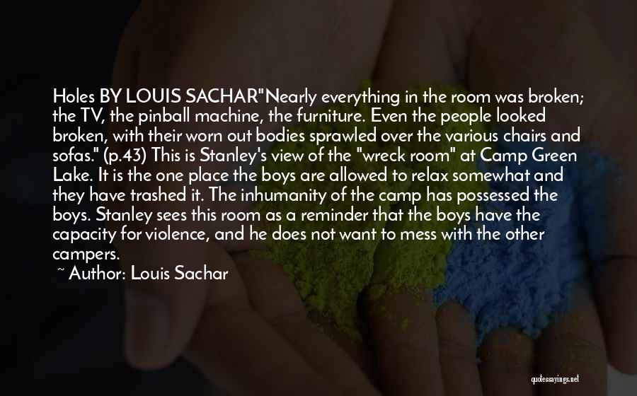 Holes Sachar Quotes By Louis Sachar