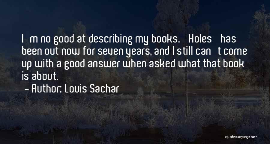 Holes The Book Quotes By Louis Sachar