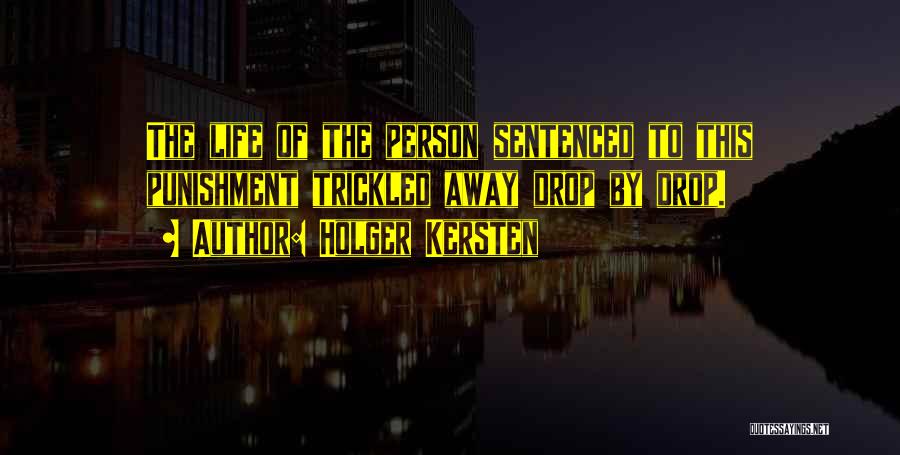 Holger Kersten Quotes 634569