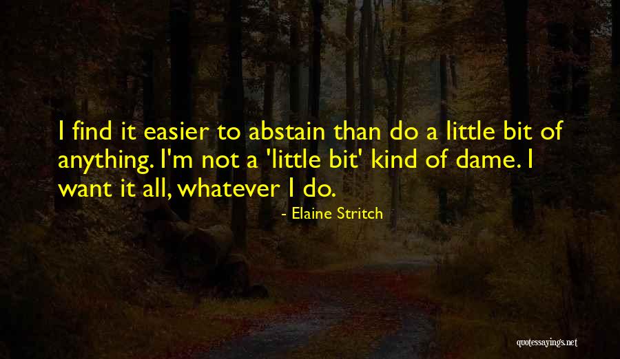 Holi Ke Quotes By Elaine Stritch Holi Ke Quotes By Elaine Stritch