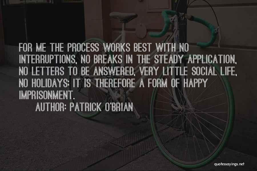 Holiday Breaks Quotes By Patrick O'Brian