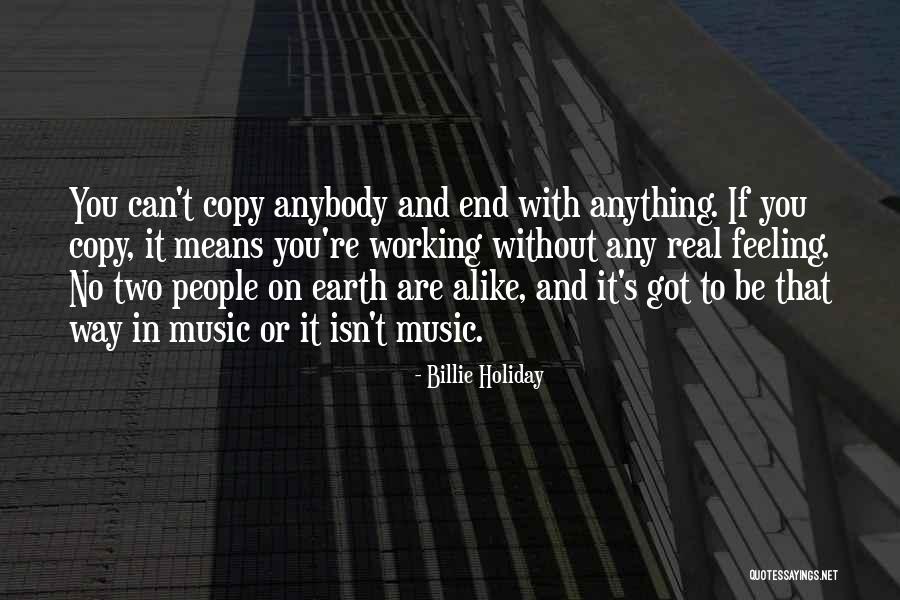 Holiday But Still Working Quotes By Billie Holiday