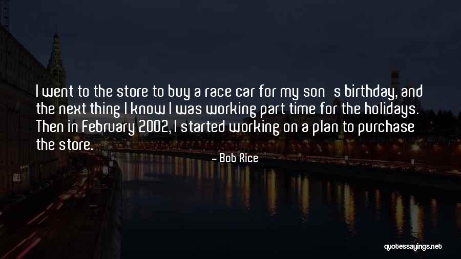 Holiday But Still Working Quotes By Bob Rice