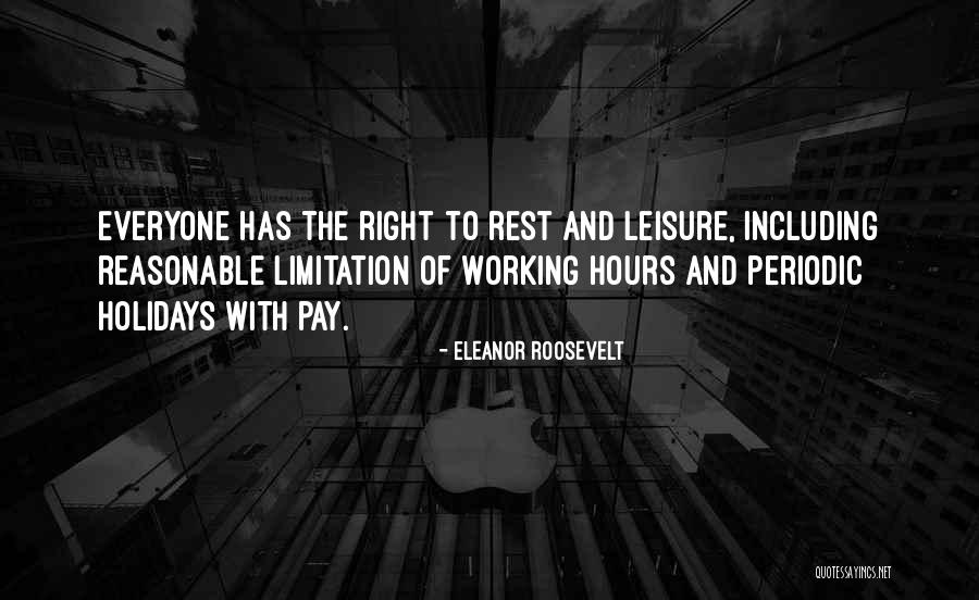 Holiday But Still Working Quotes By Eleanor Roosevelt