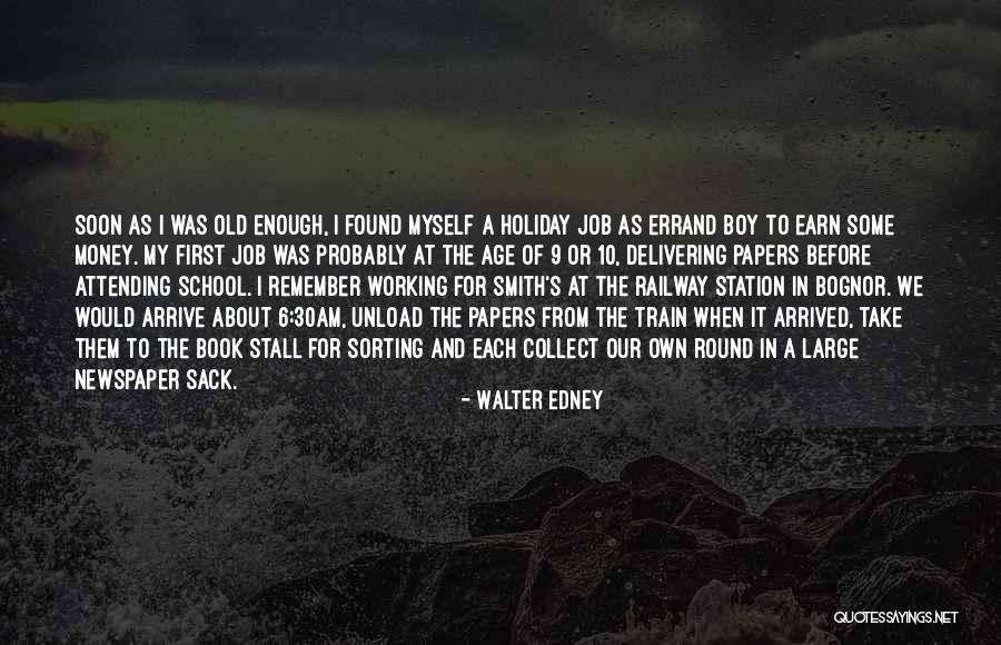 Holiday But Still Working Quotes By Walter Edney