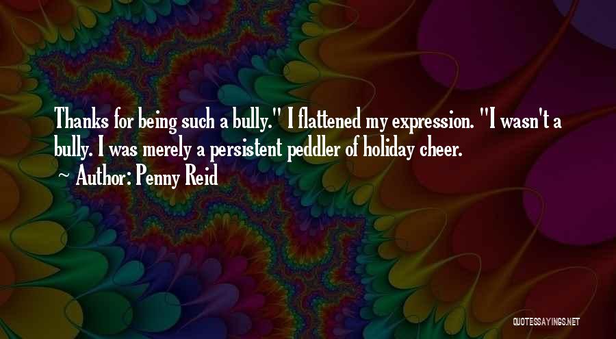 Holiday Cheer Quotes By Penny Reid