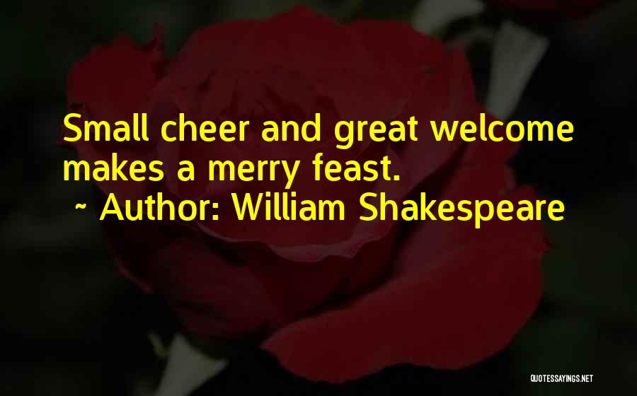 Holiday Cheer Quotes By William Shakespeare