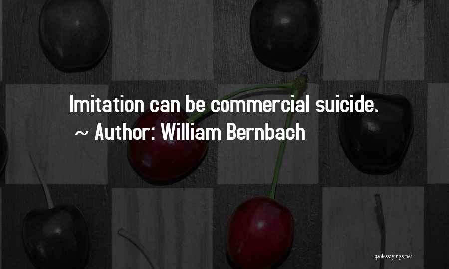 Holiday Destress Quotes By William Bernbach