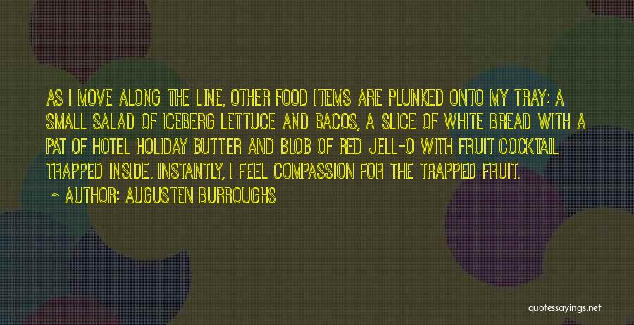 Holiday Food Quotes By Augusten Burroughs