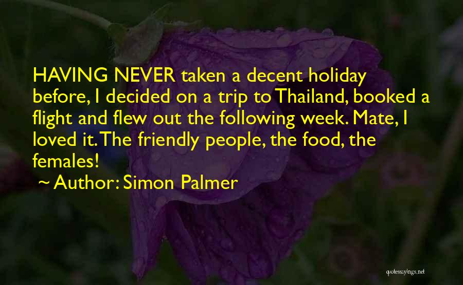 Holiday Food Quotes By Simon Palmer