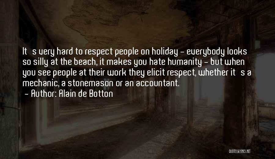 Holiday From Work Quotes By Alain De Botton