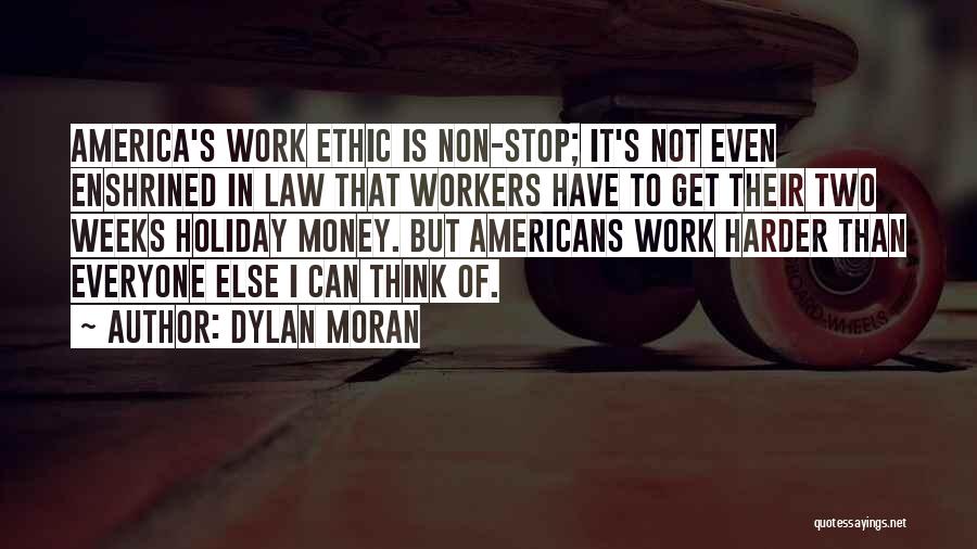 Holiday From Work Quotes By Dylan Moran