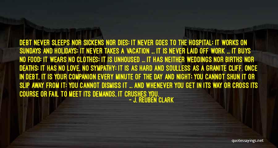 Holiday From Work Quotes By J. Reuben Clark