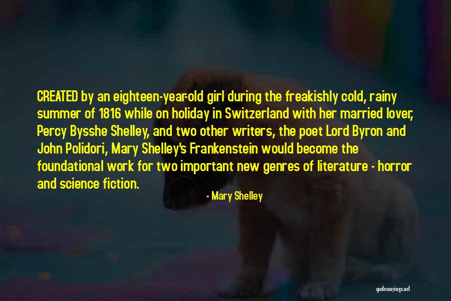 Holiday From Work Quotes By Mary Shelley