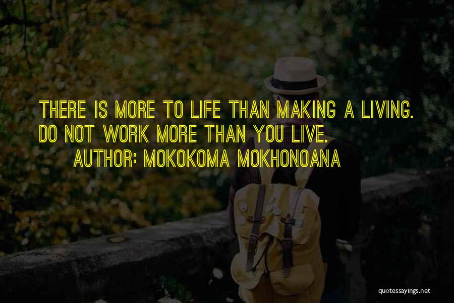 Holiday From Work Quotes By Mokokoma Mokhonoana