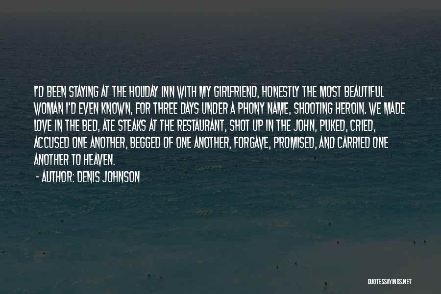 Holiday Inn Quotes By Denis Johnson