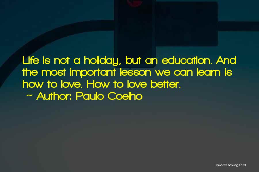 Holiday Love Quotes By Paulo Coelho