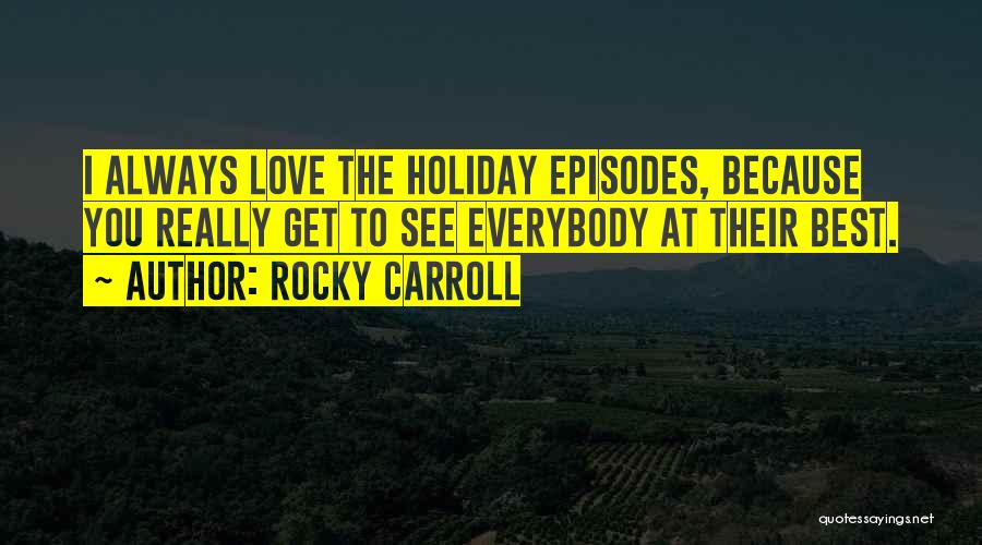 Holiday Love Quotes By Rocky Carroll