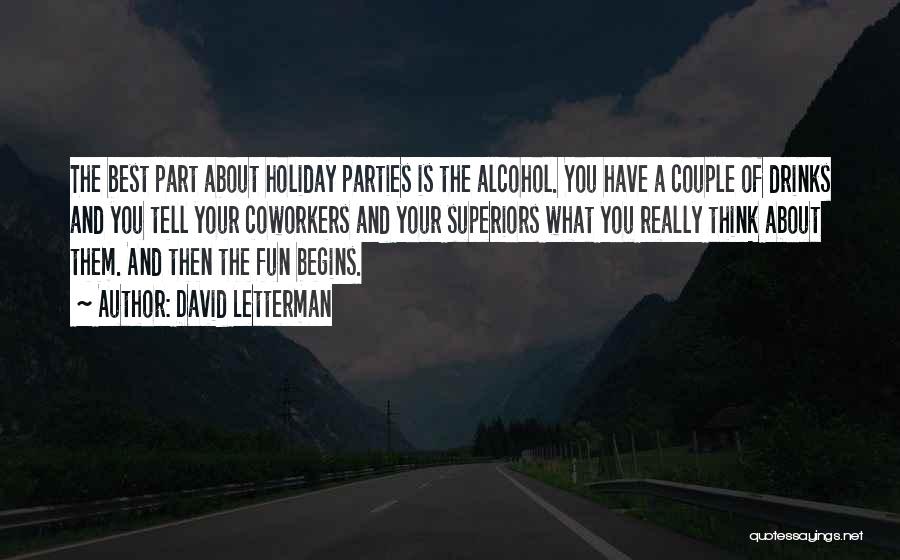 Holiday Parties Quotes By David Letterman