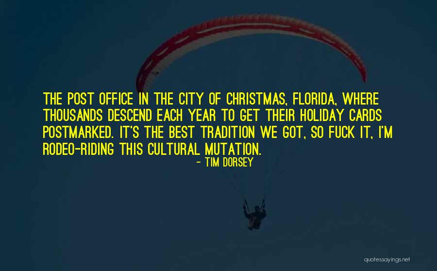 Holiday Post Quotes By Tim Dorsey Holiday Post Quotes By Tim Dorsey