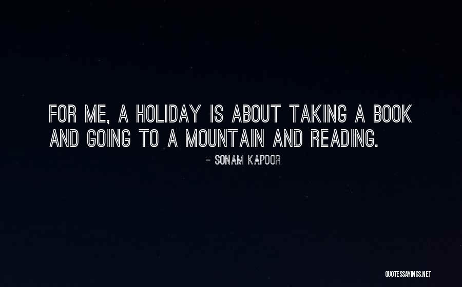 Holiday Reading Quotes By Sonam Kapoor Holiday Reading Quotes By Sonam Kapoor