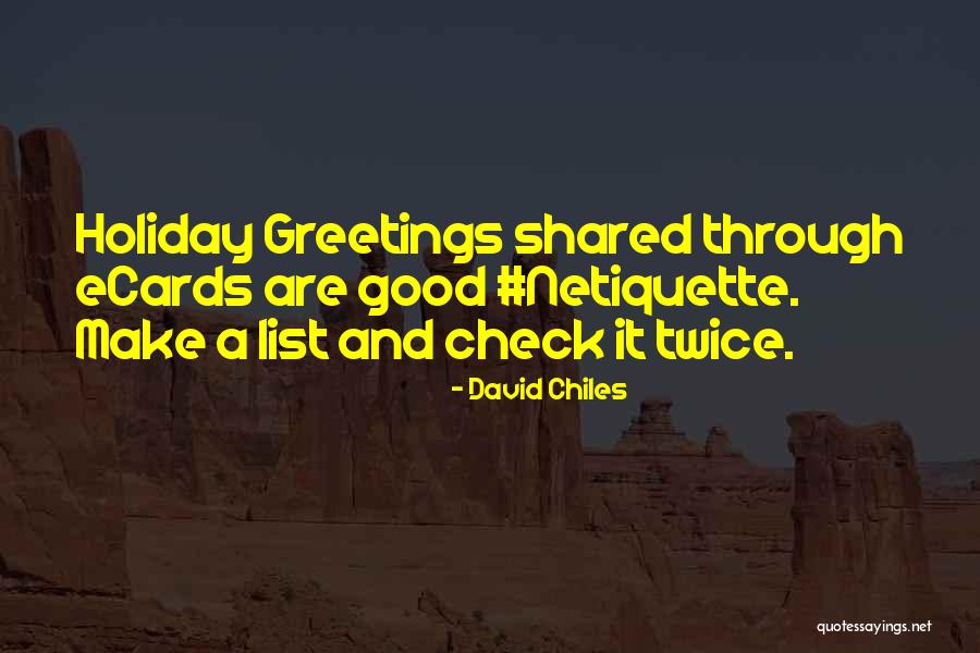 Holiday Season Quotes By David Chiles