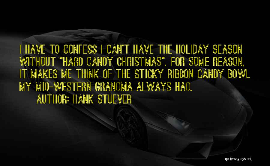 Holiday Season Quotes By Hank Stuever