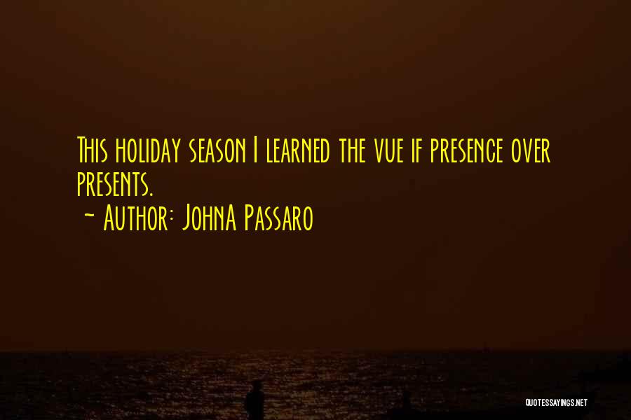 Holiday Season Quotes By JohnA Passaro