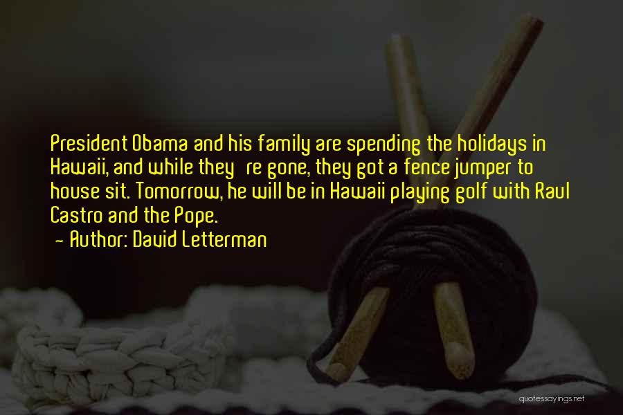 Holiday Spending Quotes By David Letterman