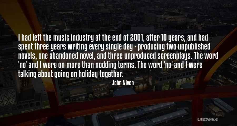 Holiday Spent Quotes By John Niven Holiday Spent Quotes By John Niven