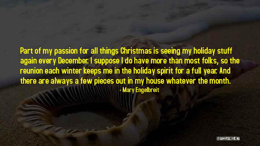 Holiday Spirit Quotes By Mary Engelbreit