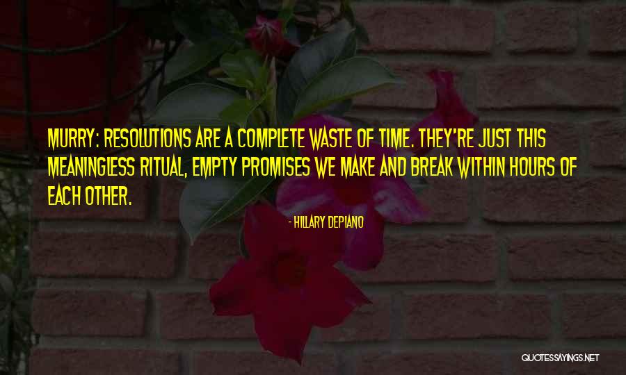 Holiday Time Quotes By Hillary DePiano Holiday Time Quotes By Hillary DePiano