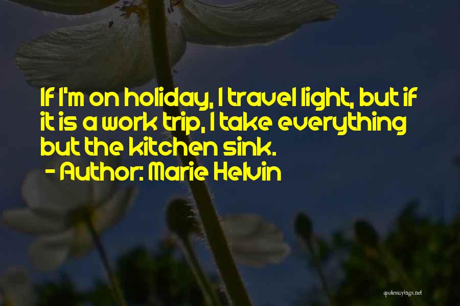 Holiday Travel Quotes By Marie Helvin