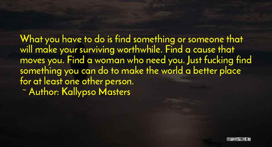 Holidaymakers Quotes By Kallypso Masters