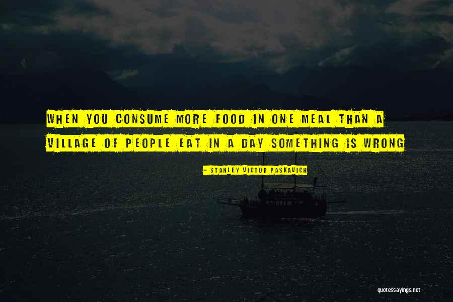 Holidays And Food Quotes By Stanley Victor Paskavich Holidays And Food Quotes By Stanley Victor Paskavich