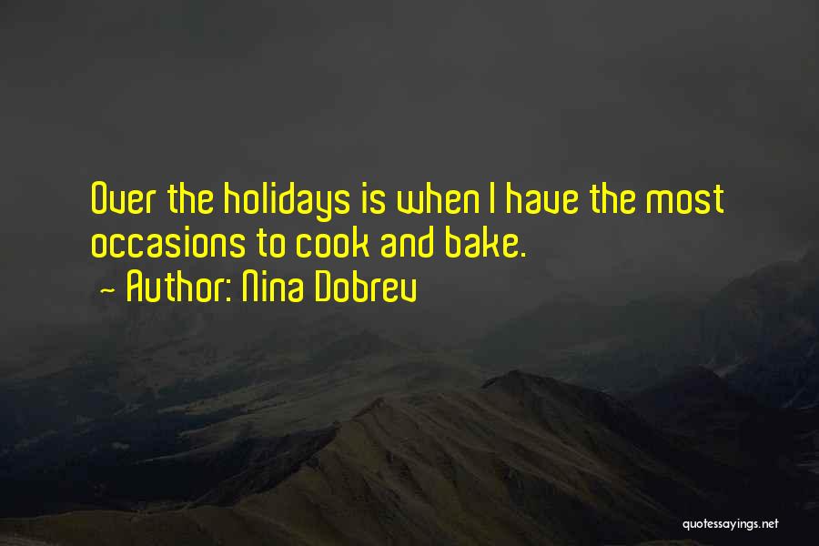 Holidays Are Over Quotes By Nina Dobrev