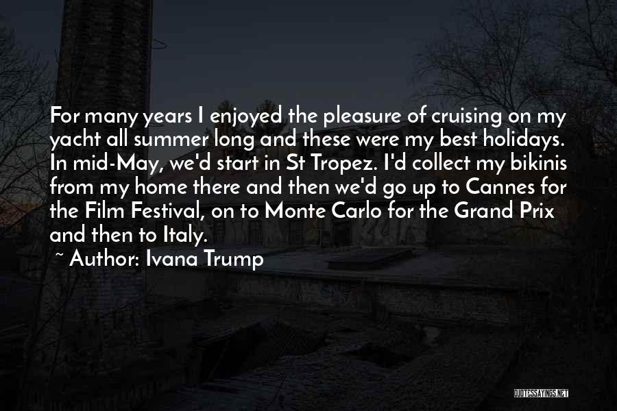 Holidays At Home Quotes By Ivana Trump