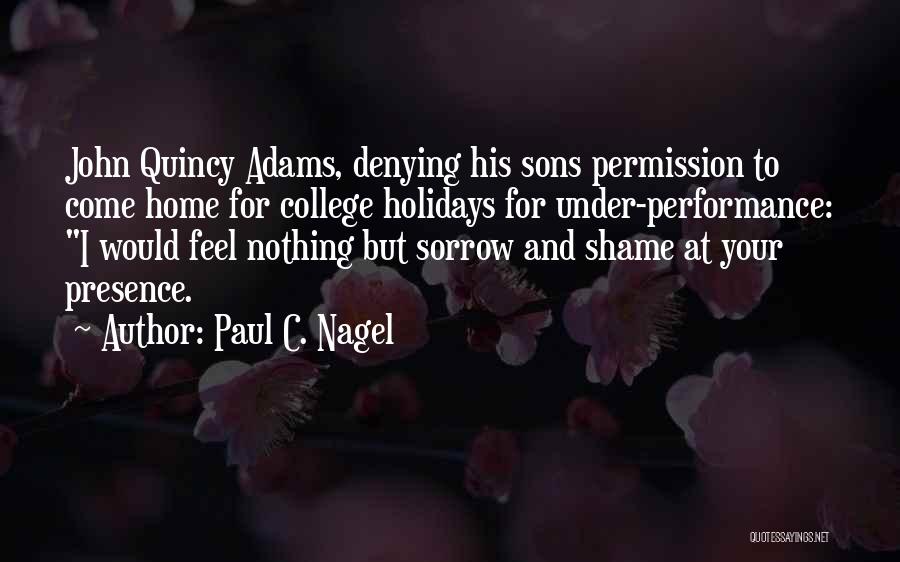 Holidays At Home Quotes By Paul C. Nagel