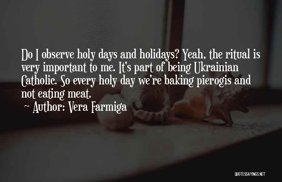 Holidays Being Over Quotes By Vera Farmiga