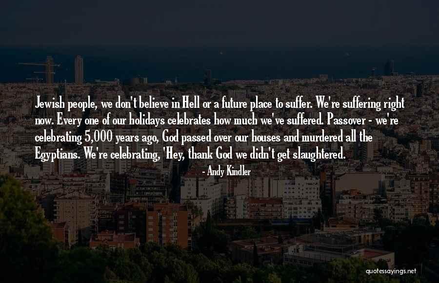 Holidays Over Quotes By Andy Kindler Holidays Over Quotes By Andy Kindler