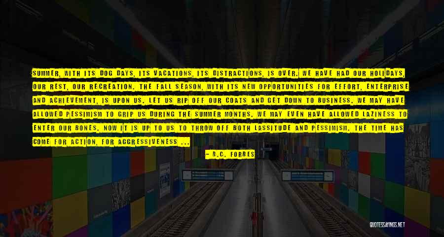 Holidays Over Quotes By B.C. Forbes Holidays Over Quotes By B.C. Forbes